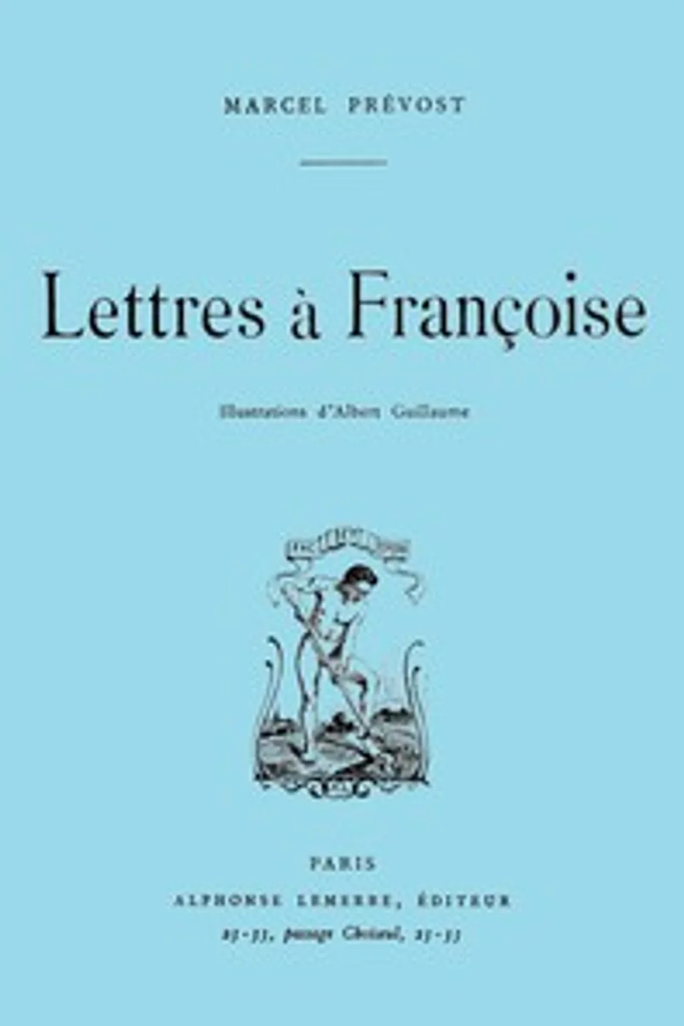 Lettres à Françoise, Marcel Prévost