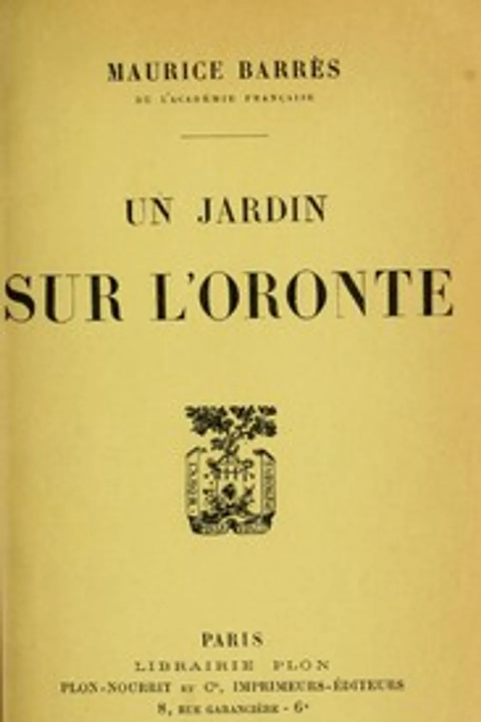 Un jardin sur l'Oronte, Maurice Barrès