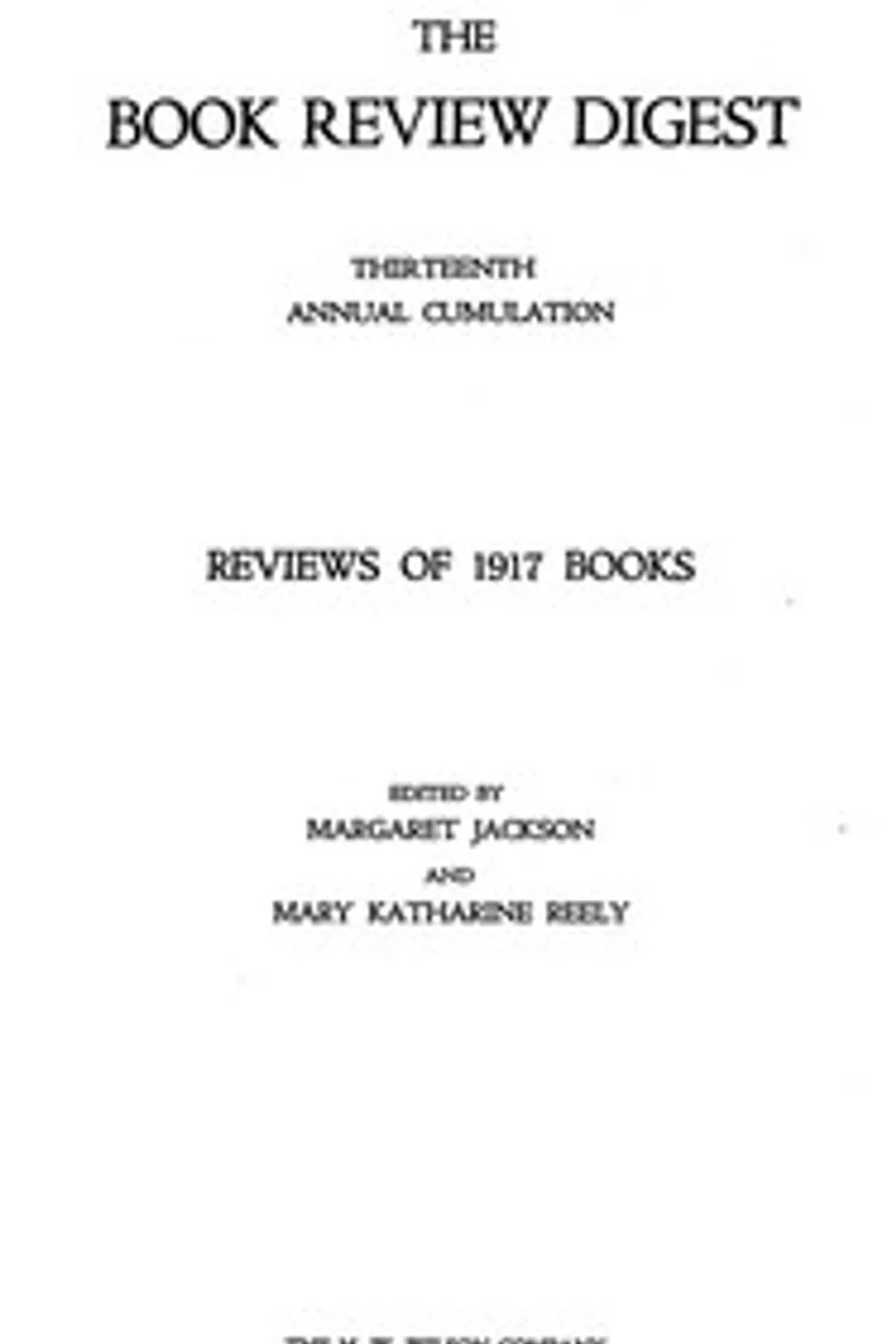 The book review digest, volume 13, 1917, Various
