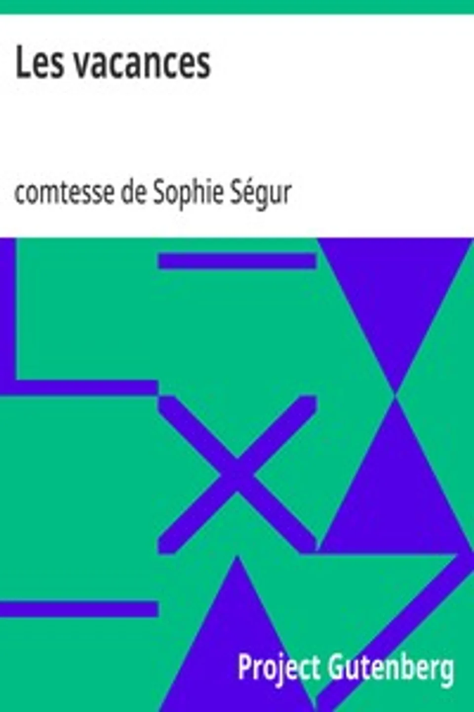 Les vacances, Sophie Ségur