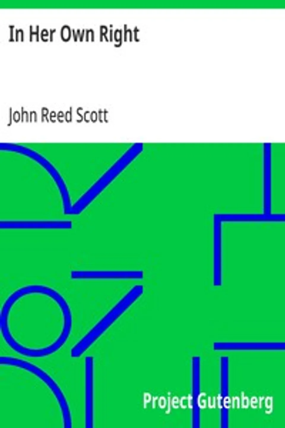 In Her Own Right, John Reed Scott