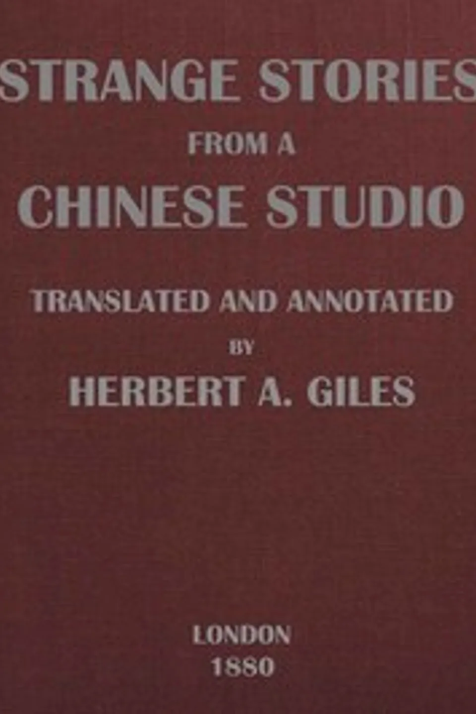 Strange Stories from a Chinese Studio (Volumes 1 and 2), Songling Pu