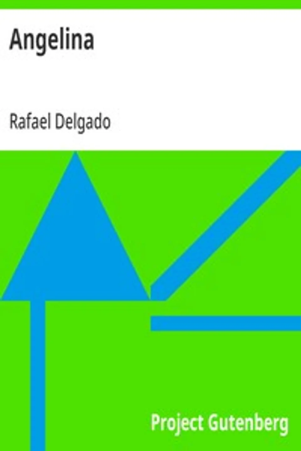 Angelina: (novela mexicana), Rafael Delgado
