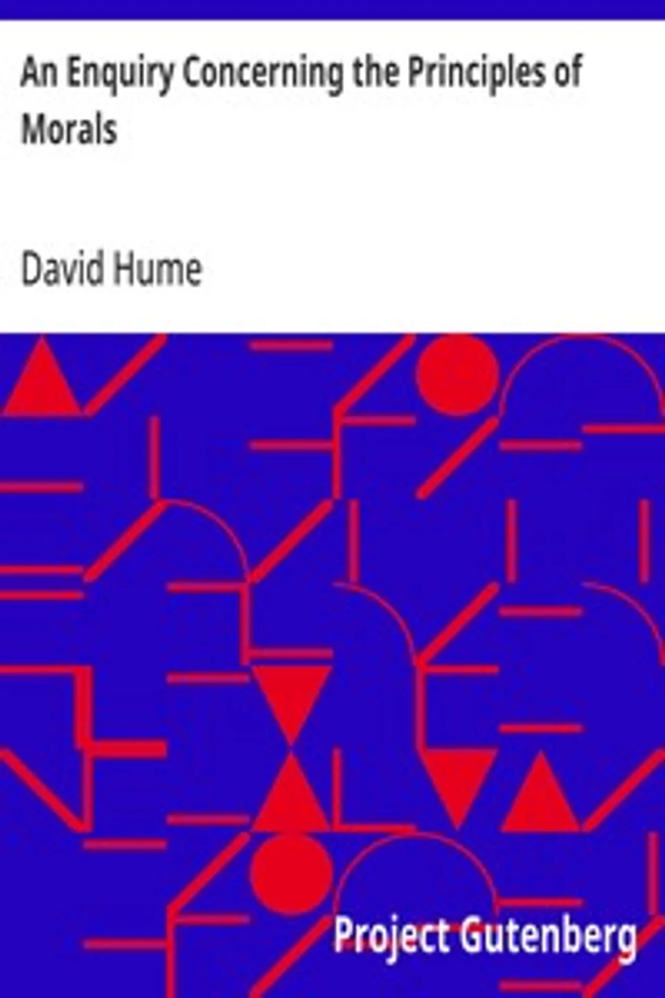 An Enquiry Concerning the Principles of Morals, David Hume