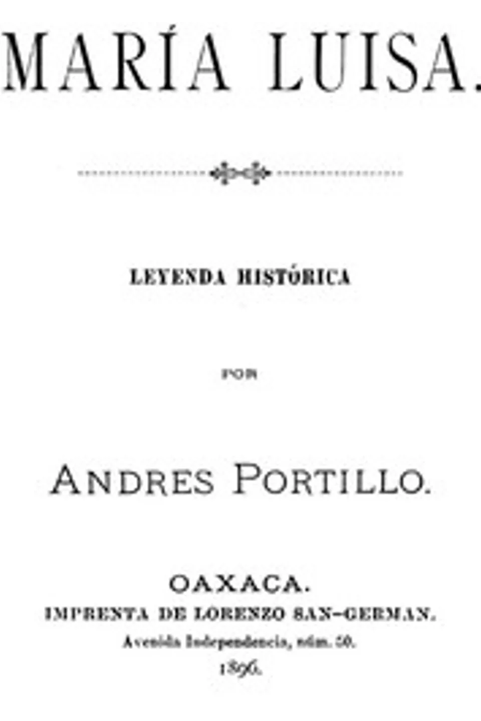 María Luisa, Leyenda Histórica, Andrés Portillo