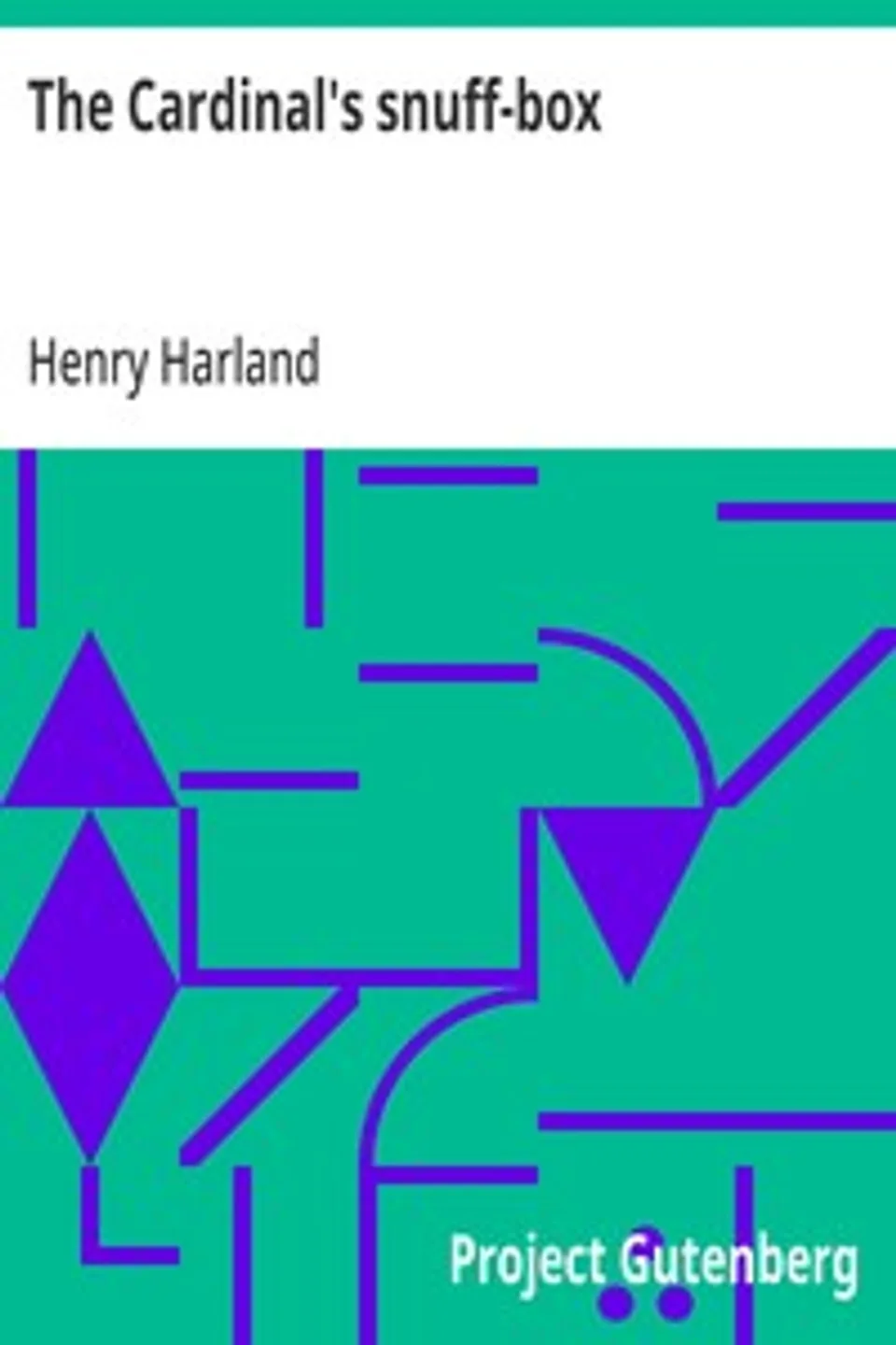 The Cardinal's snuff-box, Henry Harland
