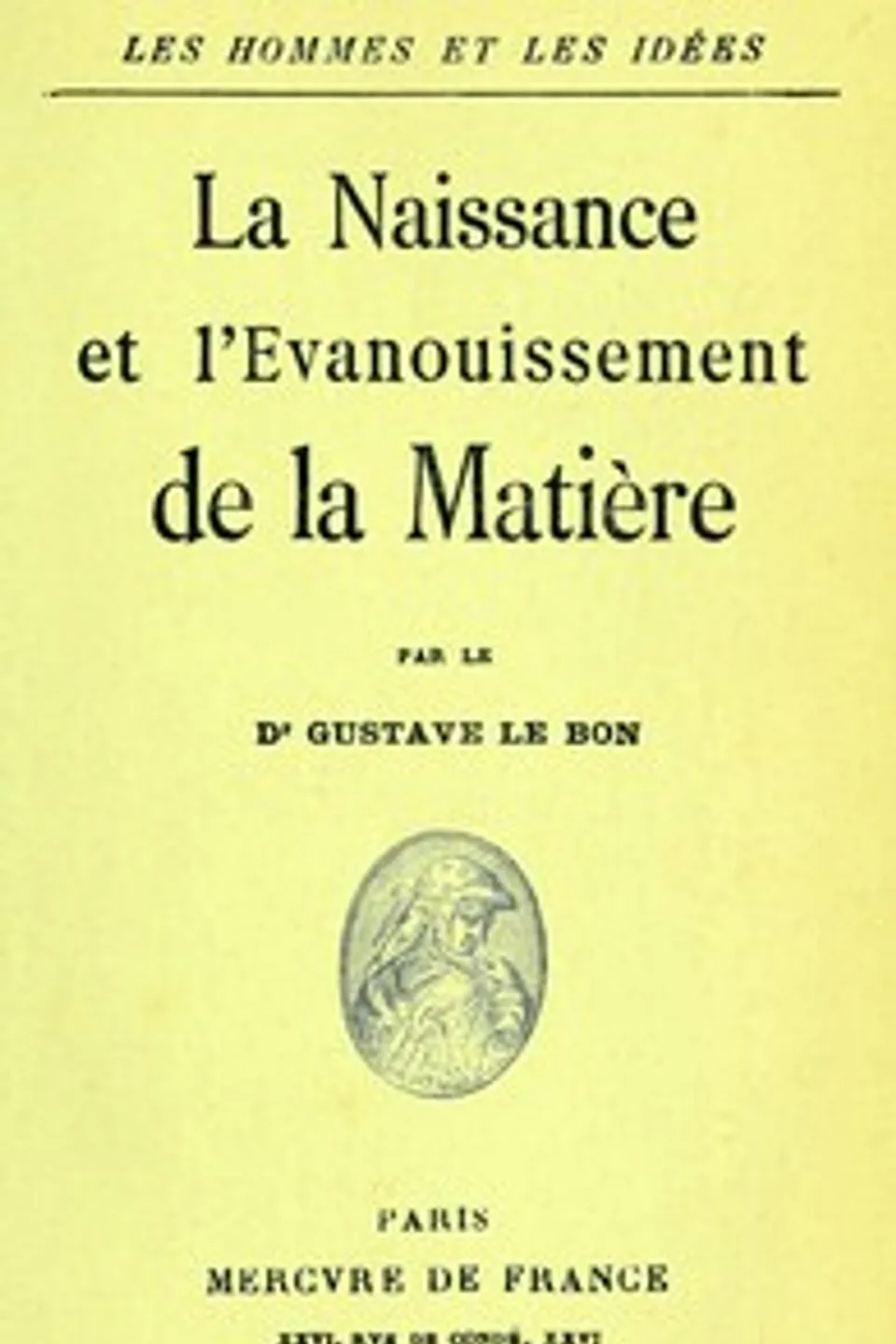 La naissance et l'évanouissement de la matière, Gustave Le Bon