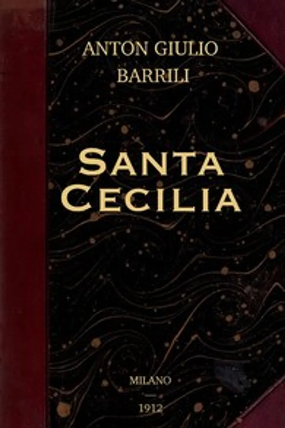 Santa Cecilia, Anton Giulio Barrili