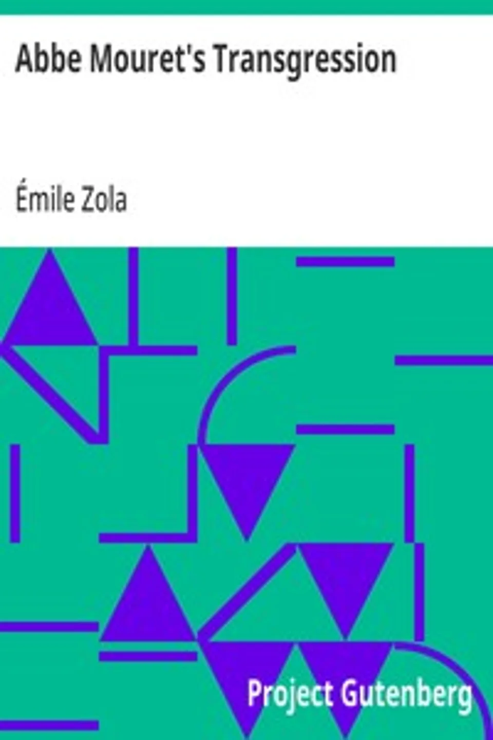 Abbe Mouret's Transgression, Émile Zola
