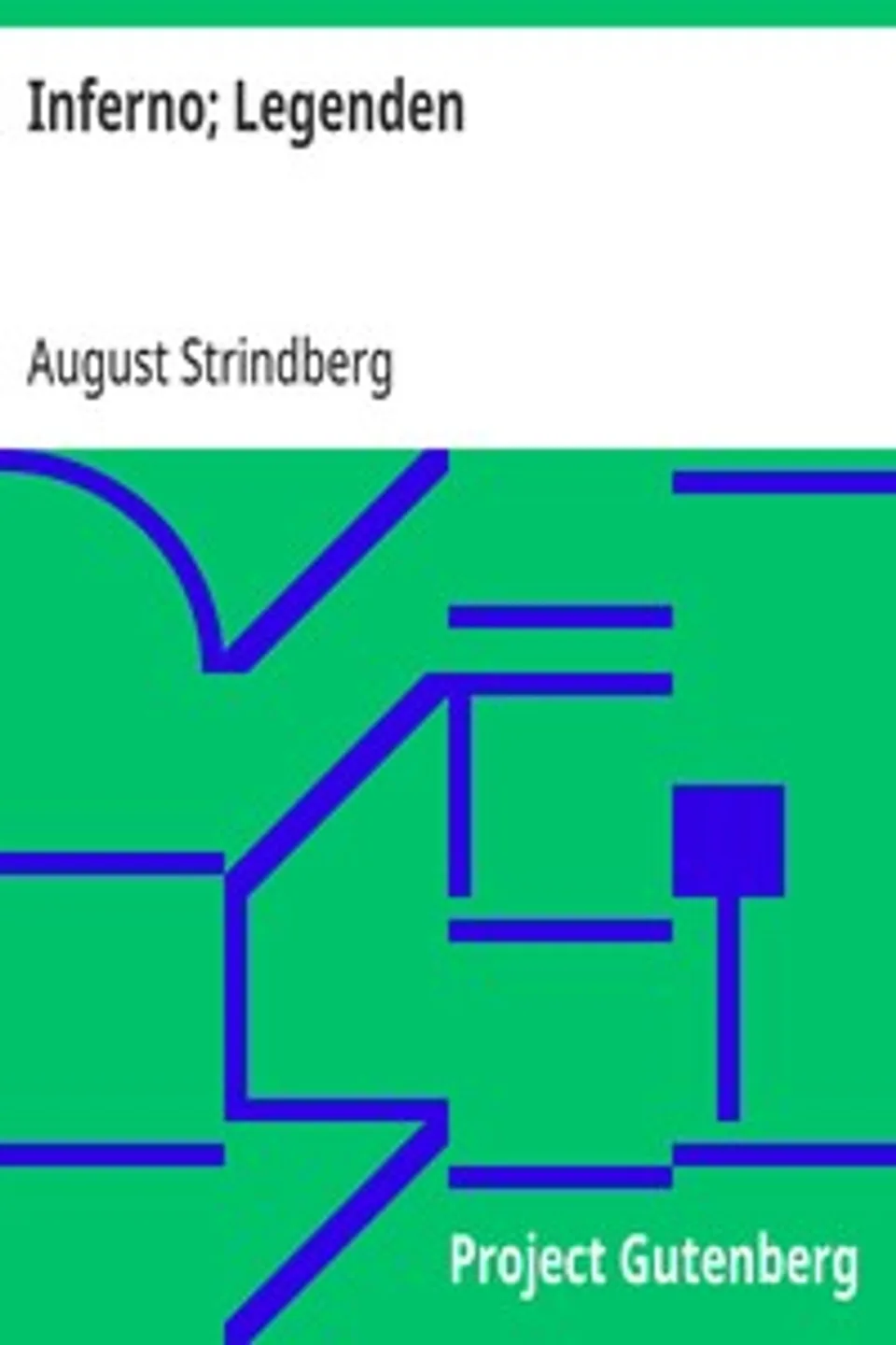 Inferno; Legenden, August Strindberg