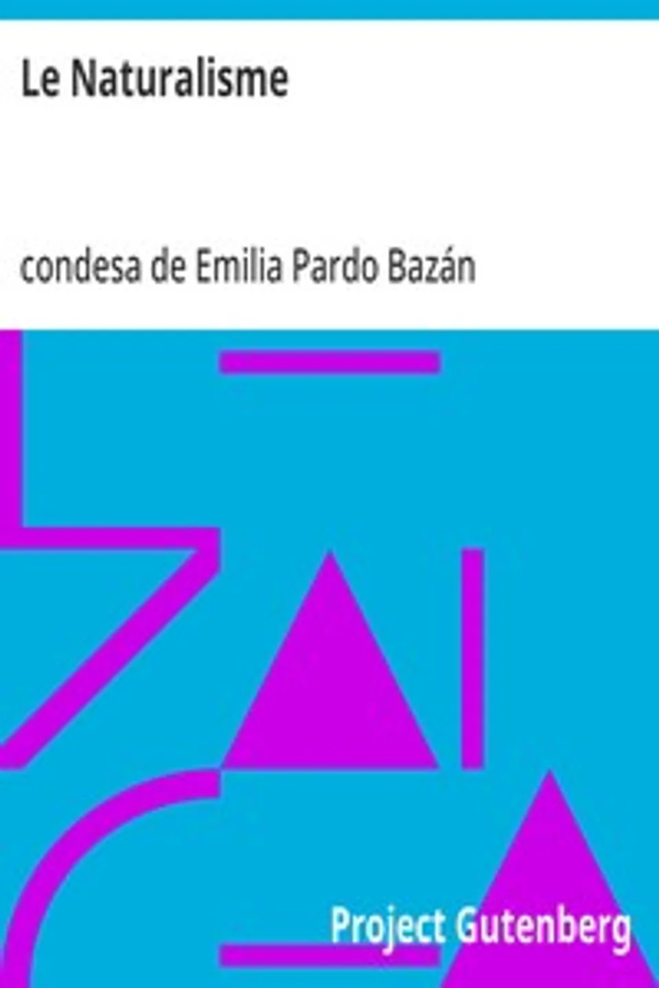 Le Naturalisme, Emilia Pardo Bazán