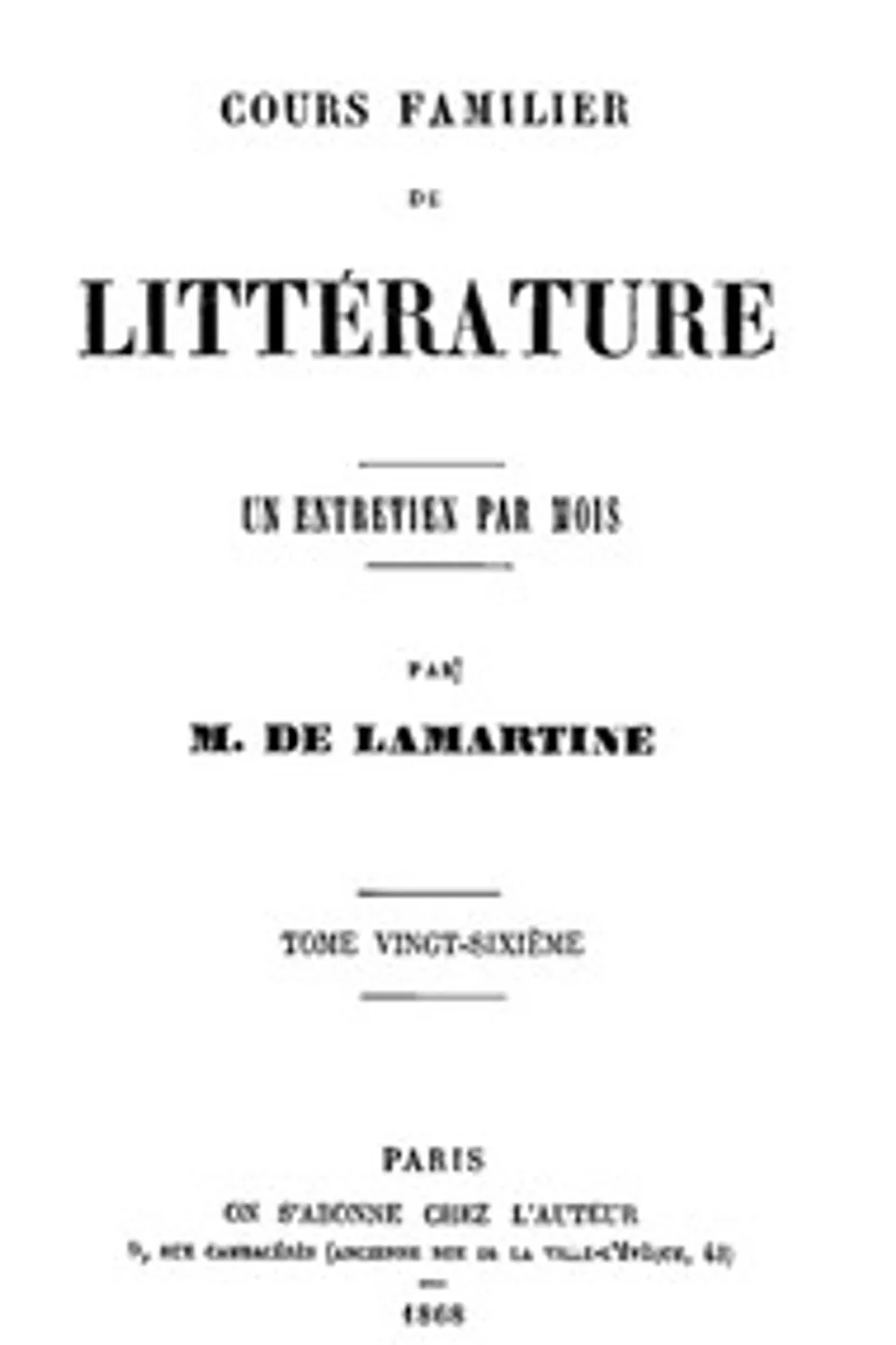 Cours familier de Littérature - Volume 26, Alphonse de Lamartine