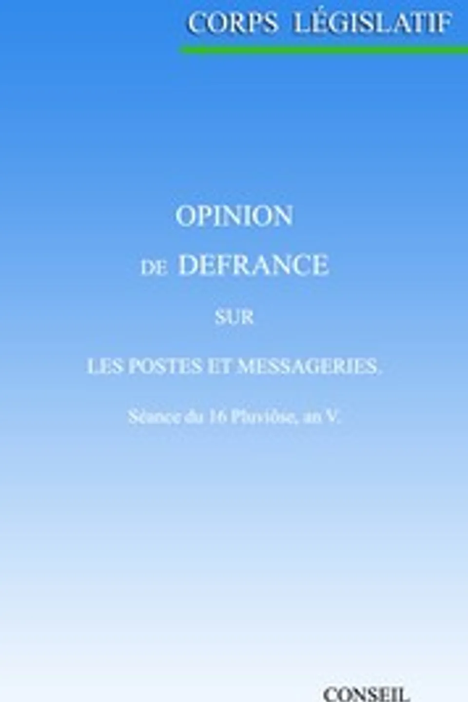 Opinion de Defrance, sur les postes et messageries: Séance du 16 Pluviôse, an V, Jean Claude Defrance