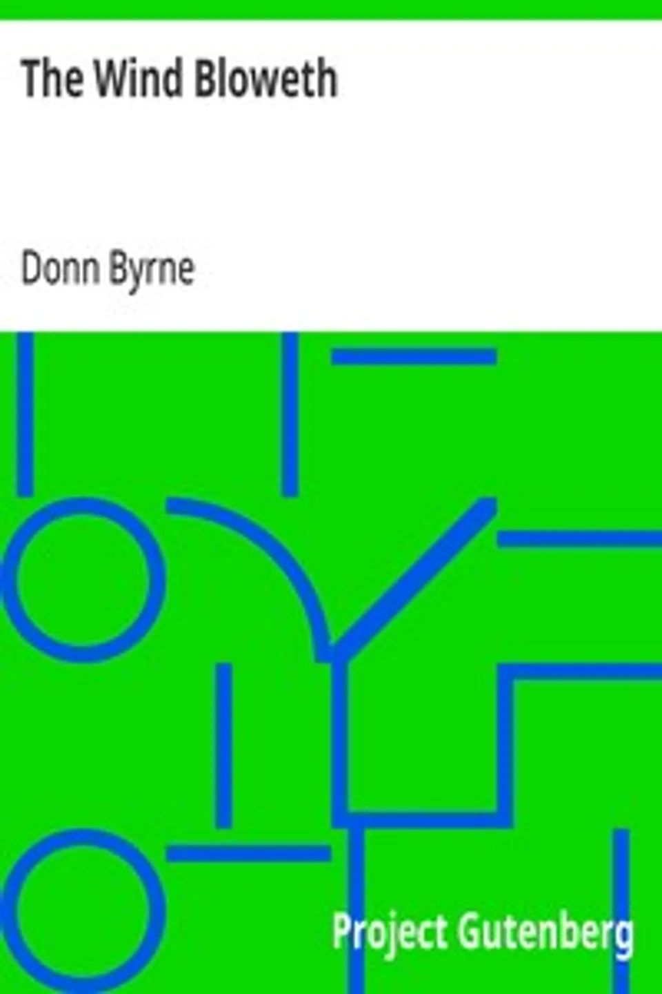 The Wind Bloweth, Donn Byrne