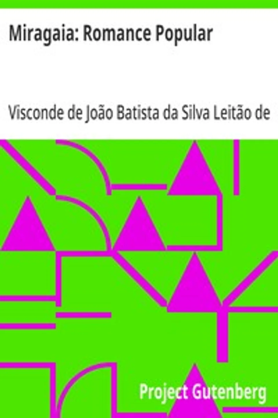 Miragaia: Romance Popular, João Batista da Silva Leitão de Almeida Garrett