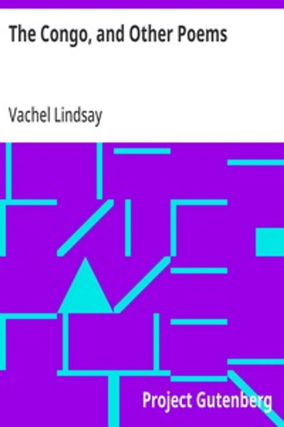 The Congo, and Other Poems, Vachel Lindsay
