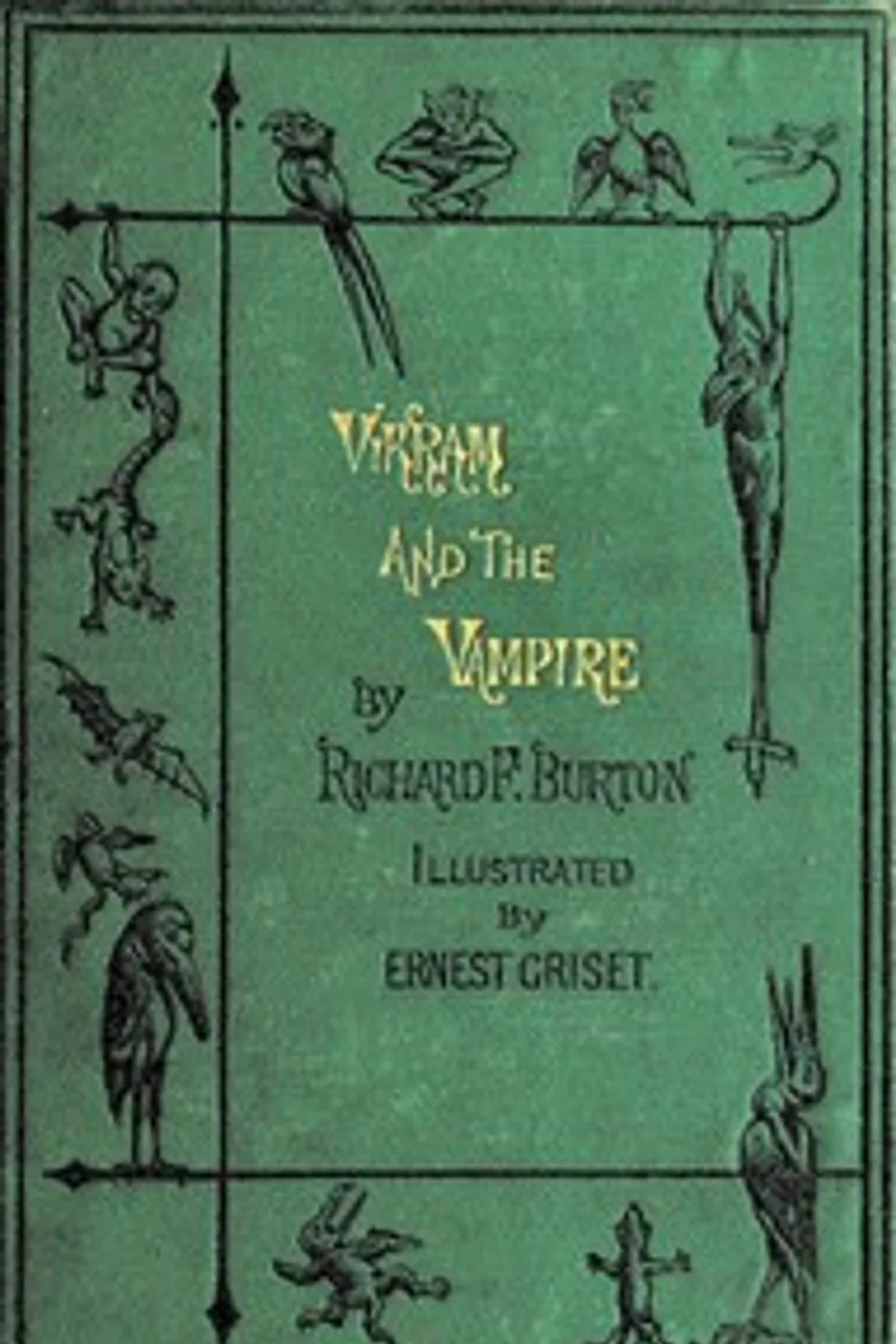 Vikram and the Vampire; or, Tales of Hindu Devilry, Richard Francis Burton