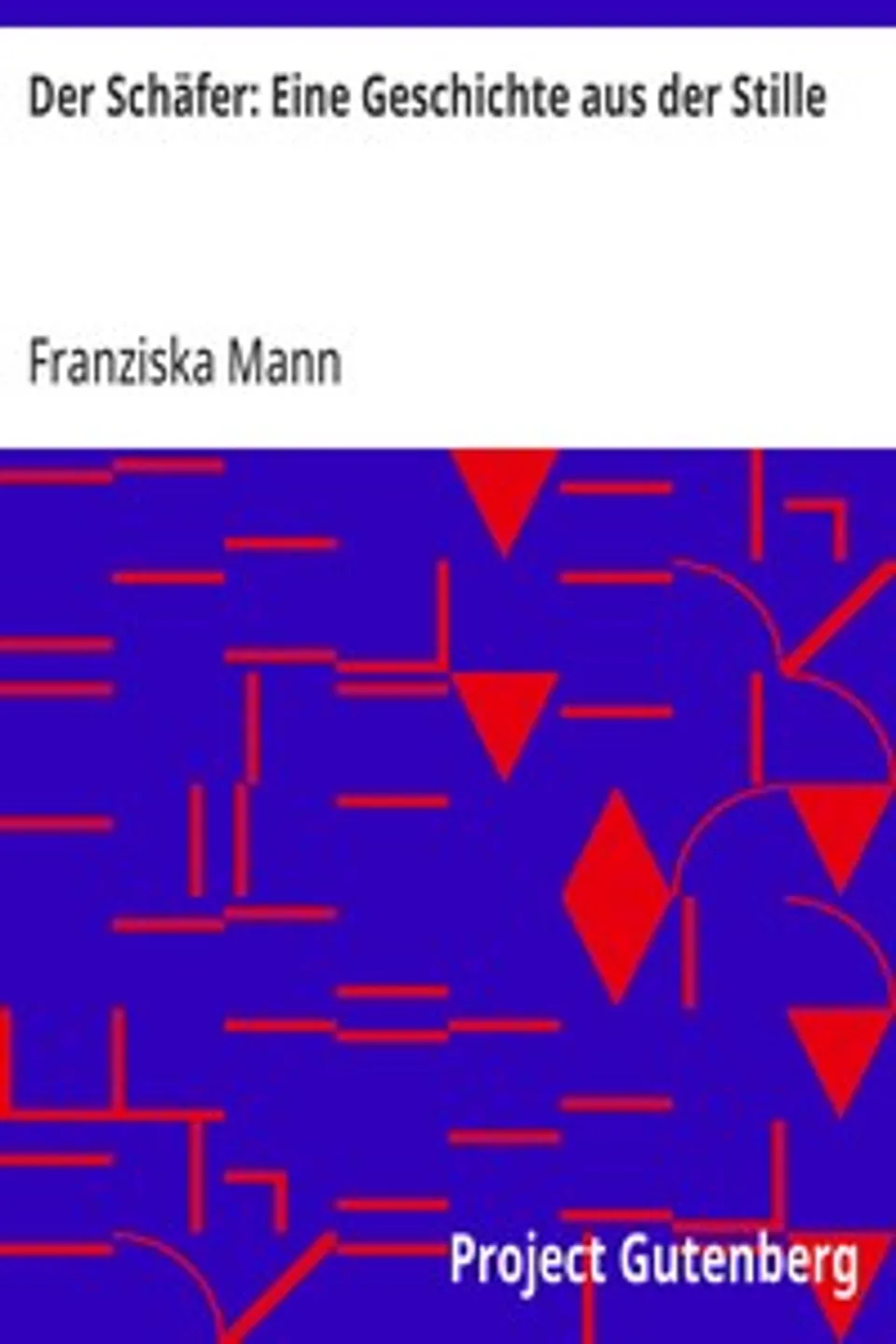 Der Schäfer: Eine Geschichte aus der Stille, Franziska Mann