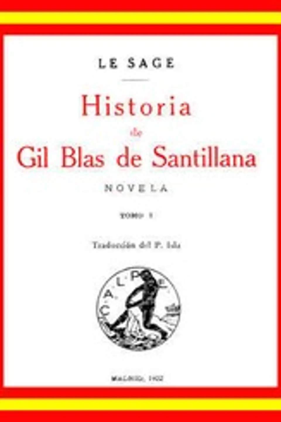 Historia de Gil Blas de Santillana: Novela (Vol 1 de 3), Alain René Le Sage