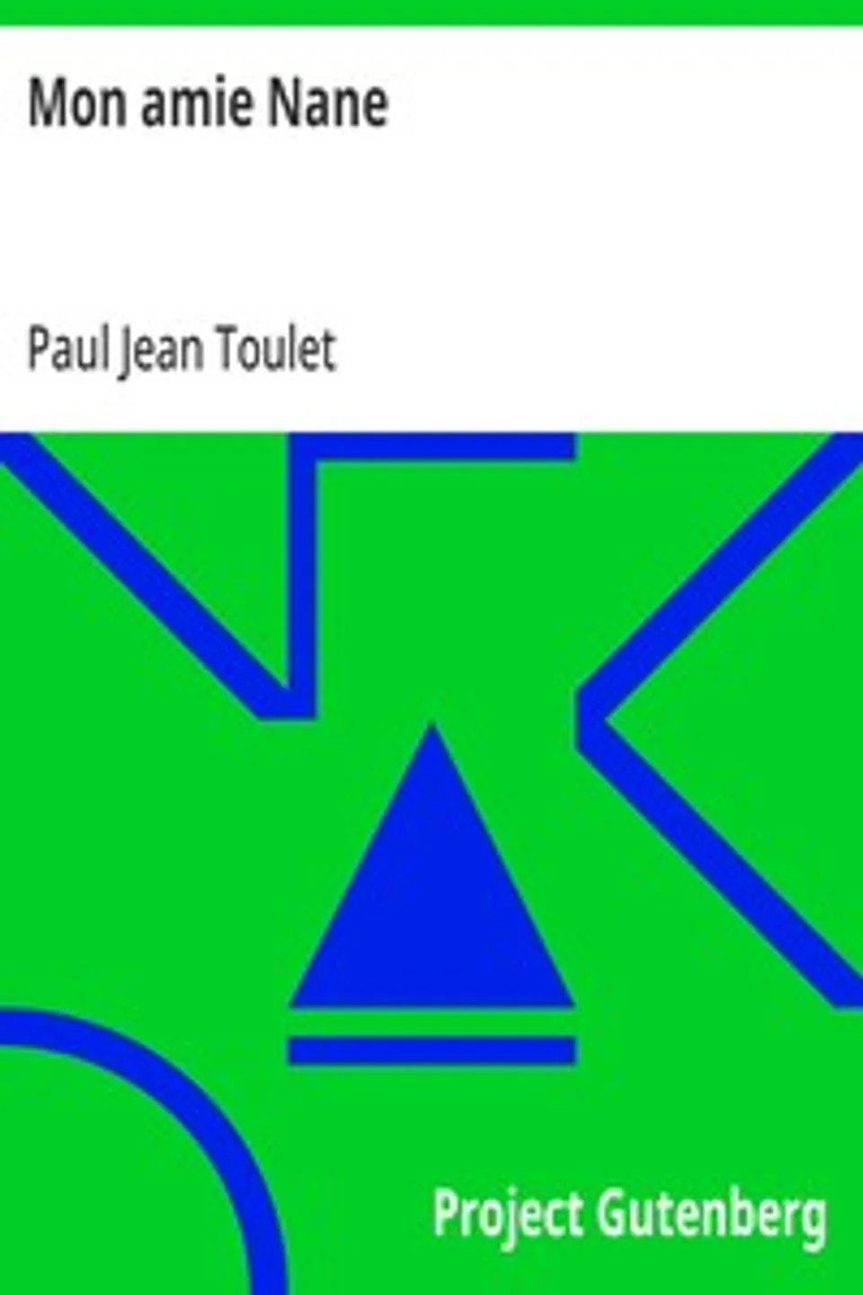 Mon amie Nane, Paul Jean Toulet