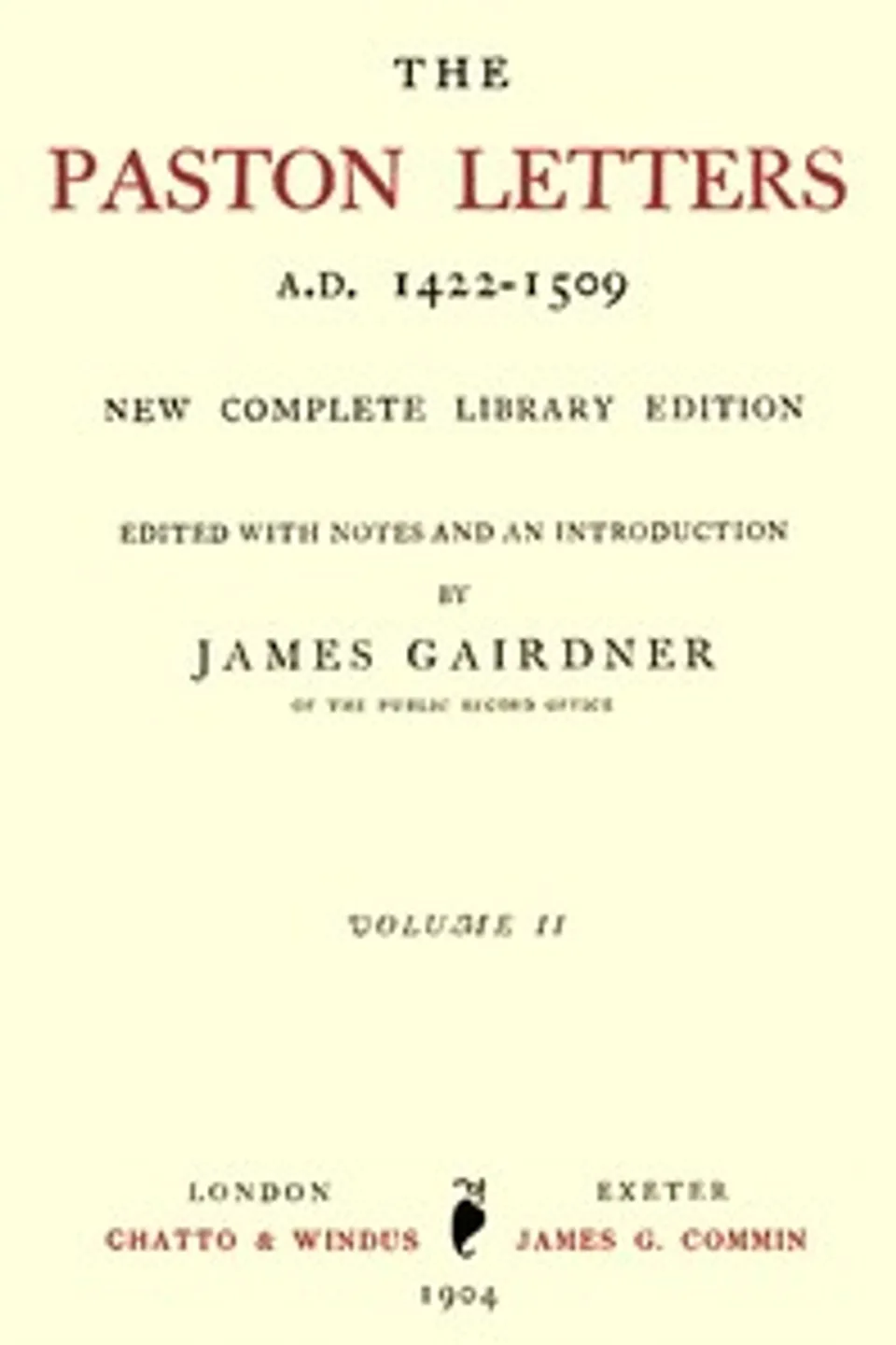 The Paston Letters, A.D. 1422-1509. Volume 2 (of 6): New Complete Library Edition
