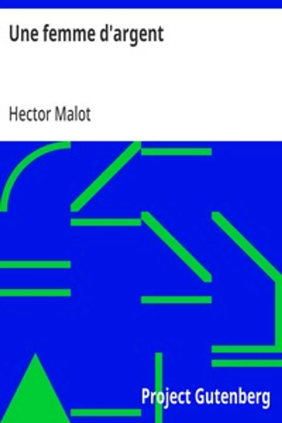 Une femme d'argent, Hector Malot