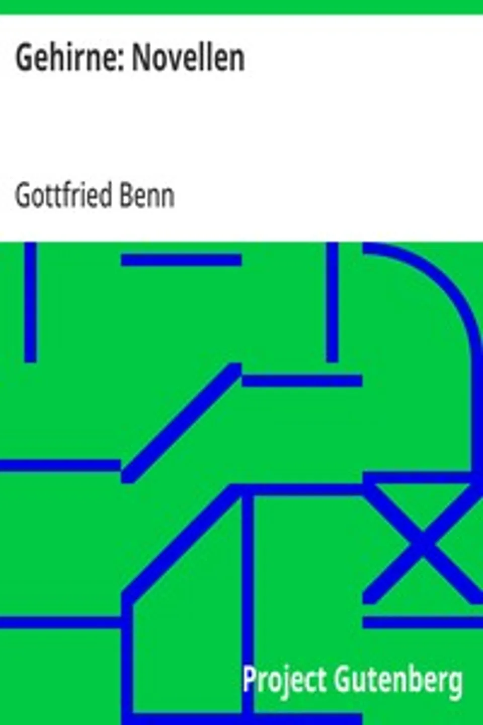 Gehirne, Gottfried Benn