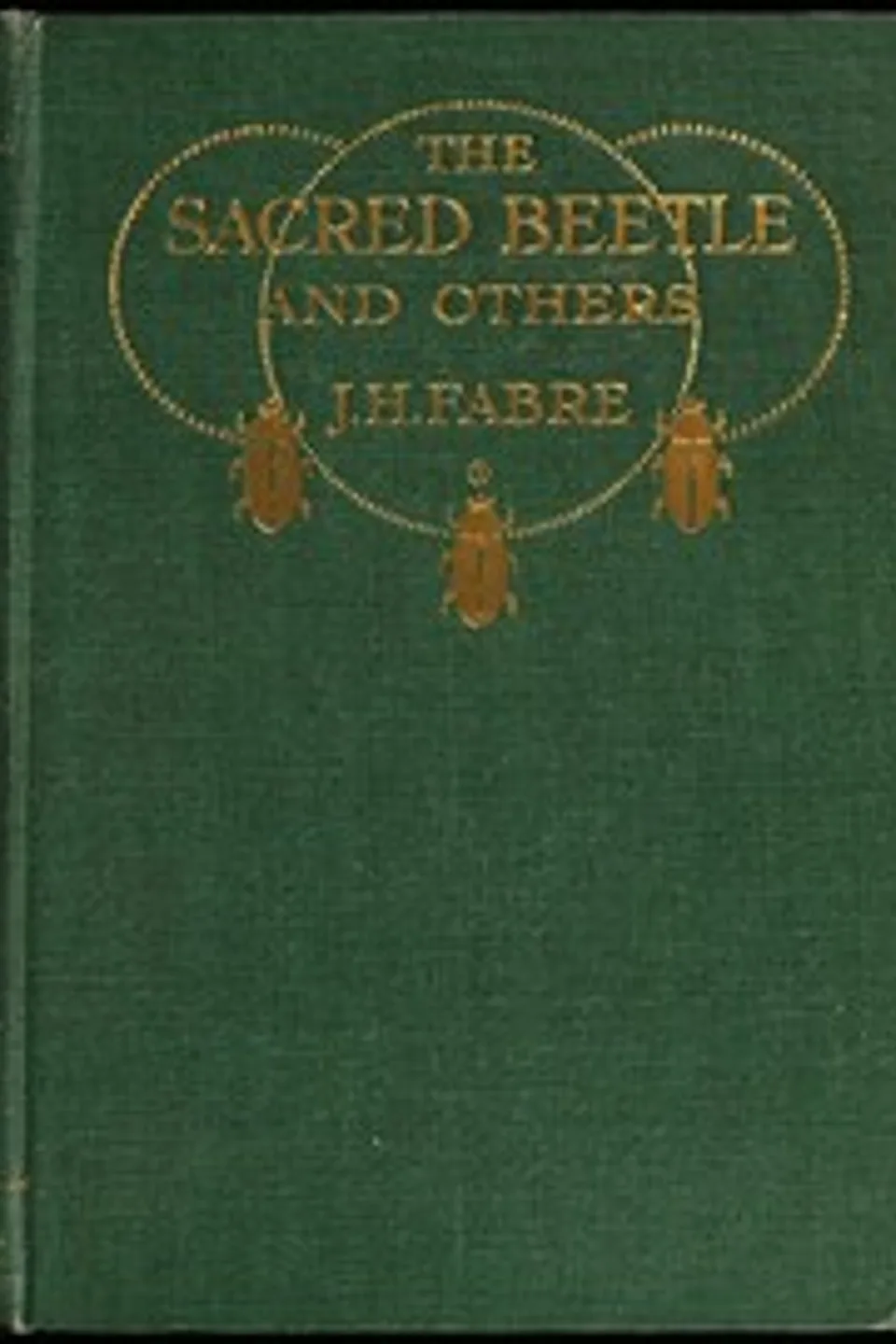 The Sacred Beetle, and Others, Jean-Henri Fabre