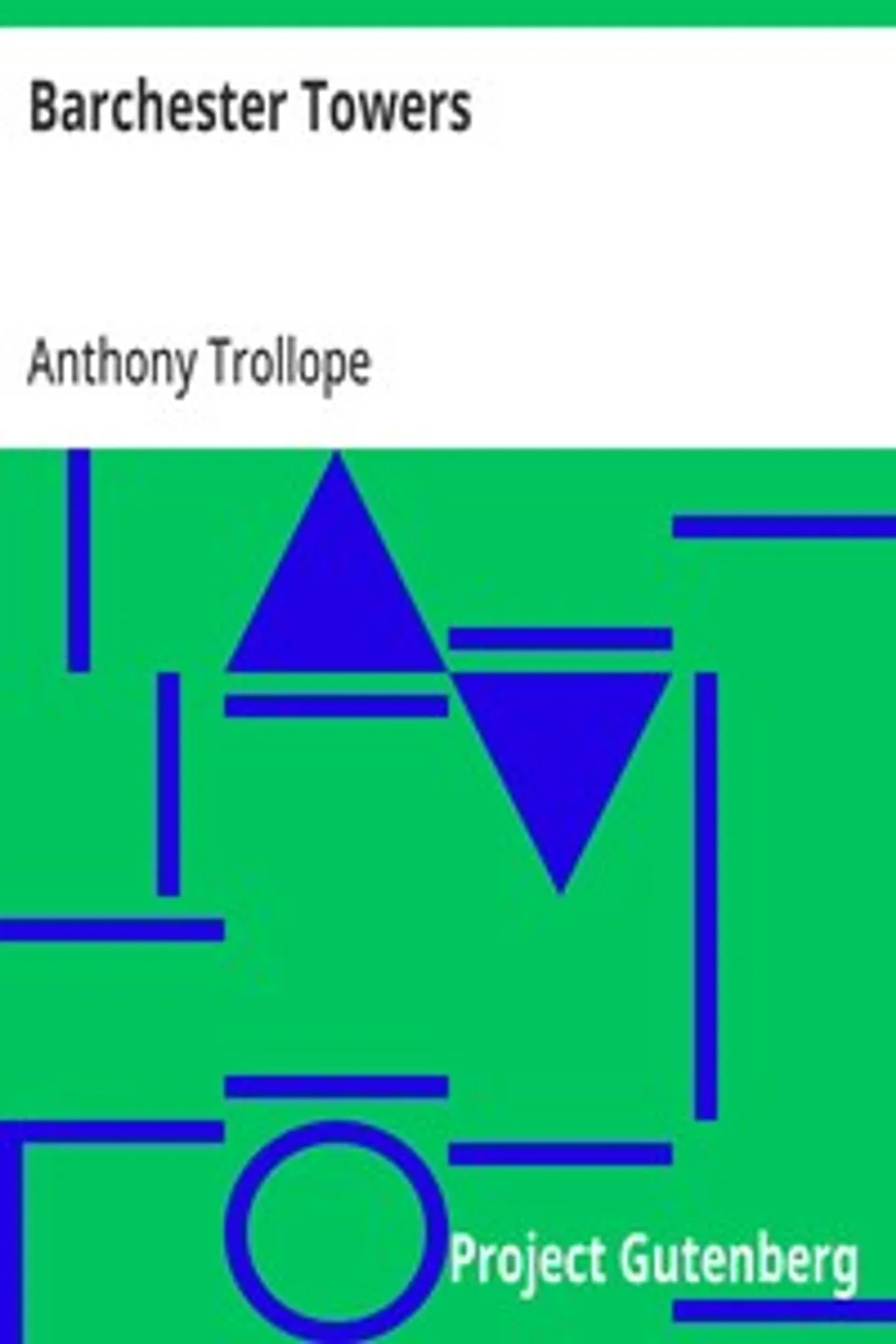Barchester Towers, Anthony Trollope