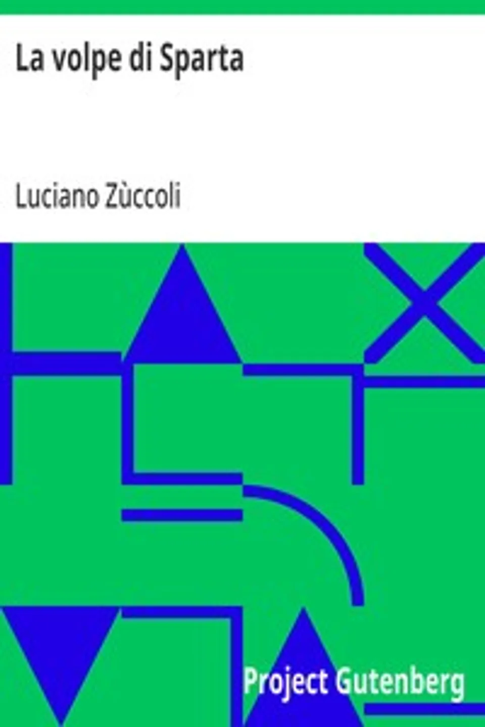 La volpe di Sparta, Luciano Zùccoli