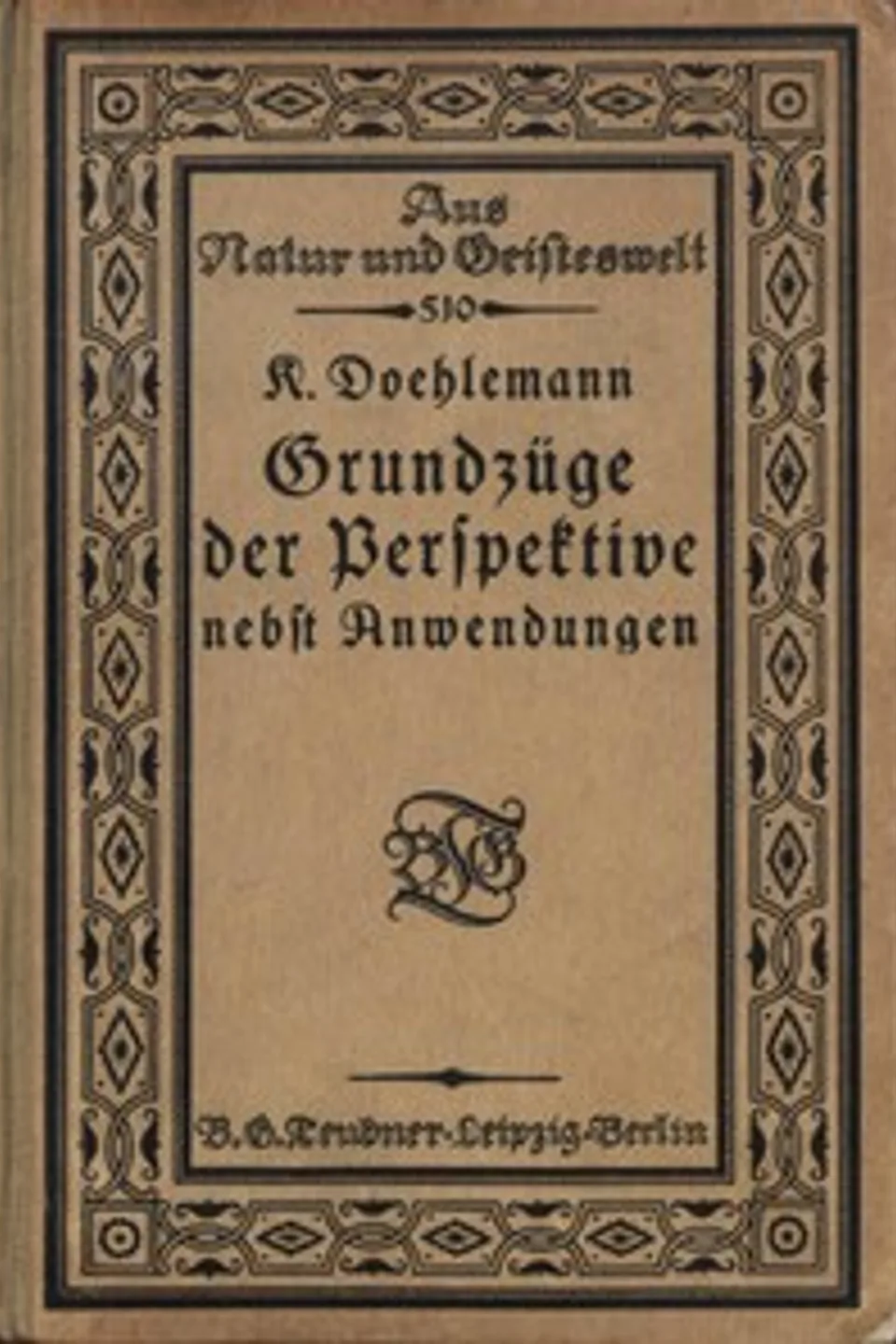 Grundzüge der Perspektive nebst Anwendungen, Karl Doehlemann