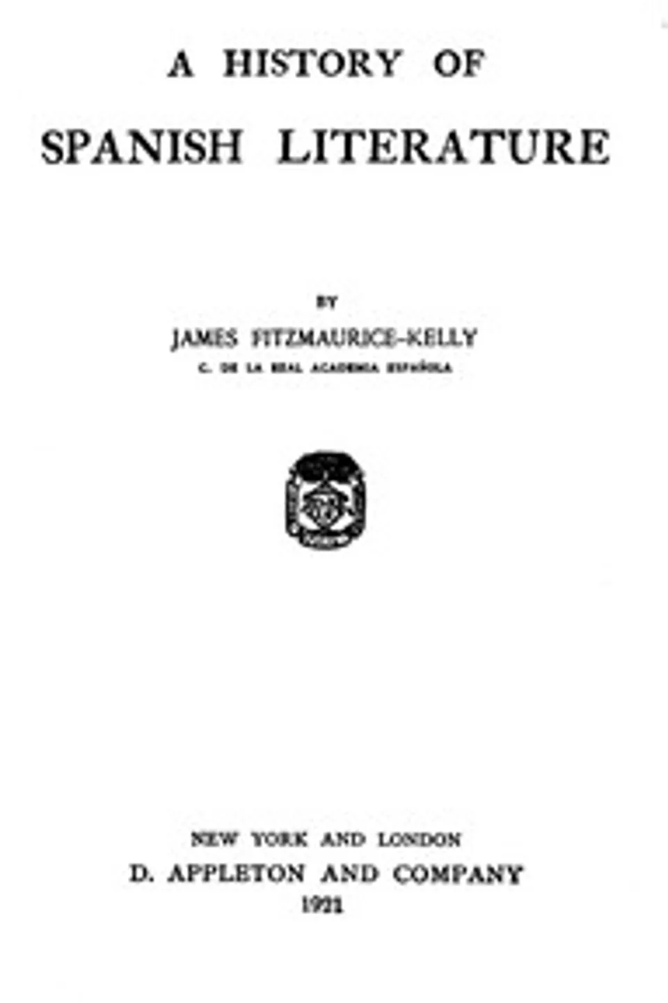 A History of Spanish Literature, James Fitzmaurice-Kelly