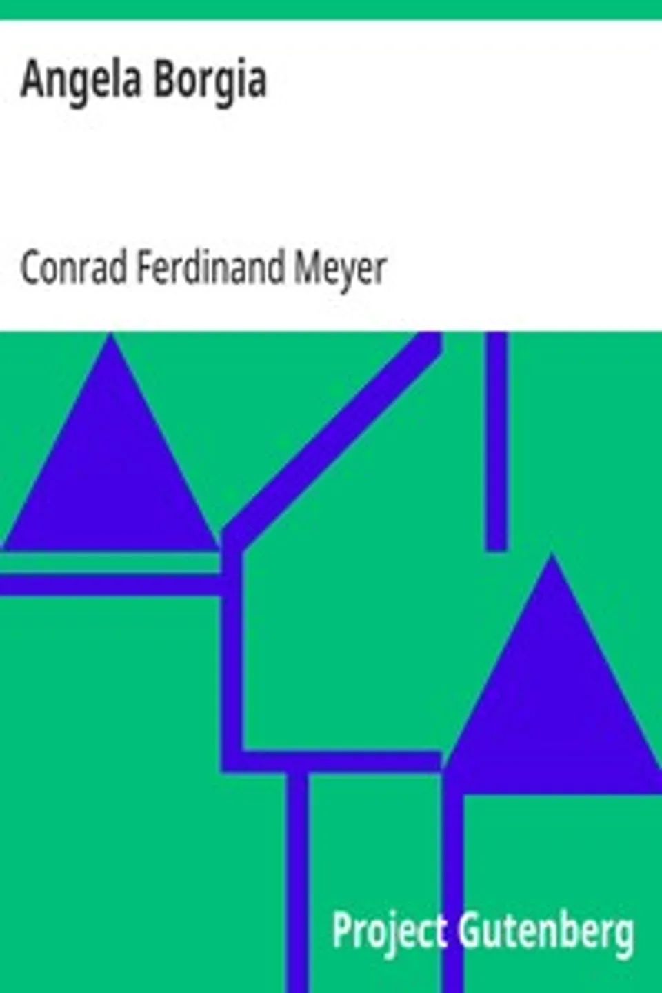 Angela Borgia, Conrad Ferdinand Meyer