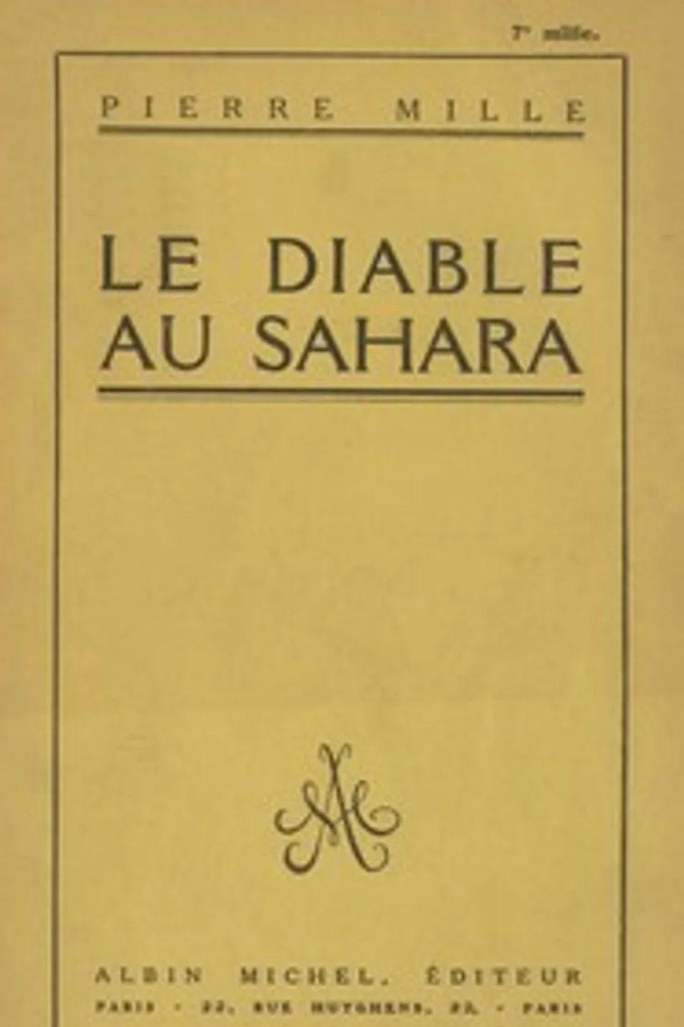 Le Diable au Sahara, Pierre Mille