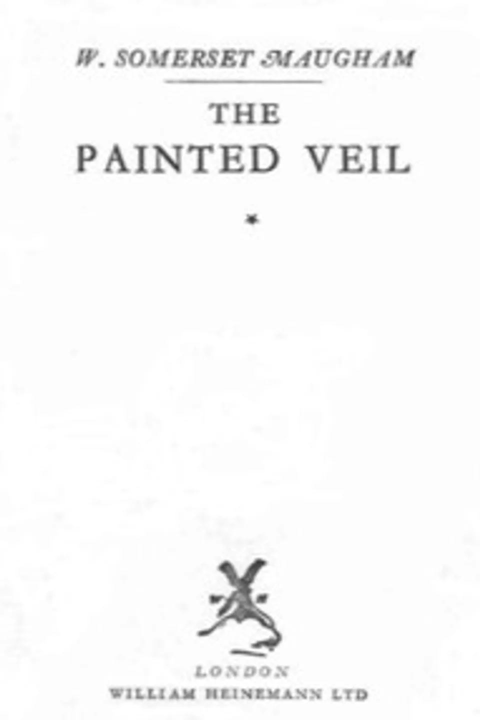The Painted Veil, W. Somerset (William Somerset) Maugham