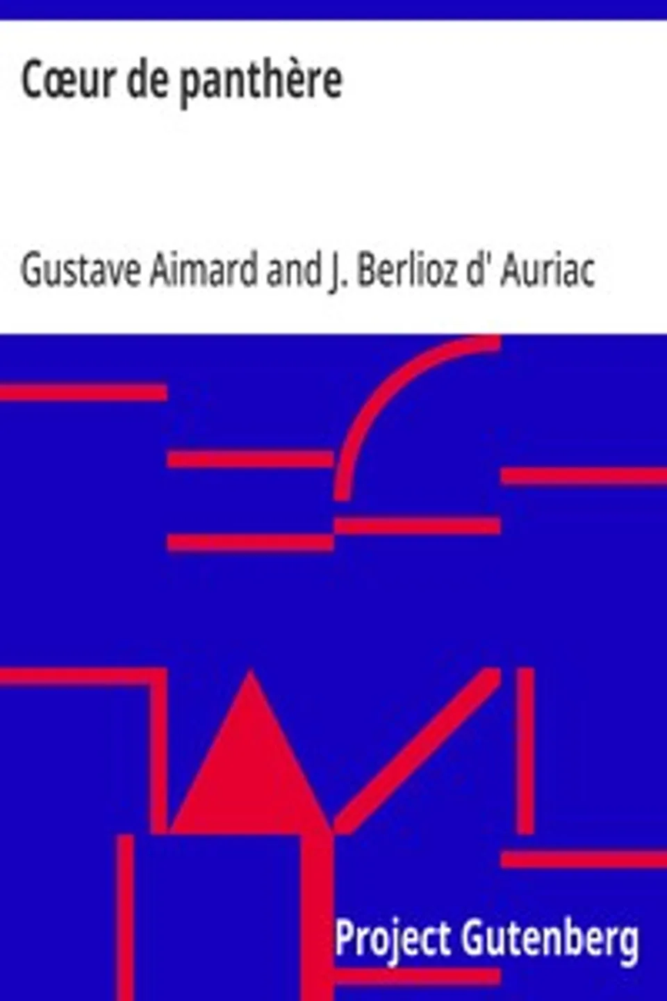 Cœur de panthère, J. Berlioz d' (Jules Berlioz) Auriac