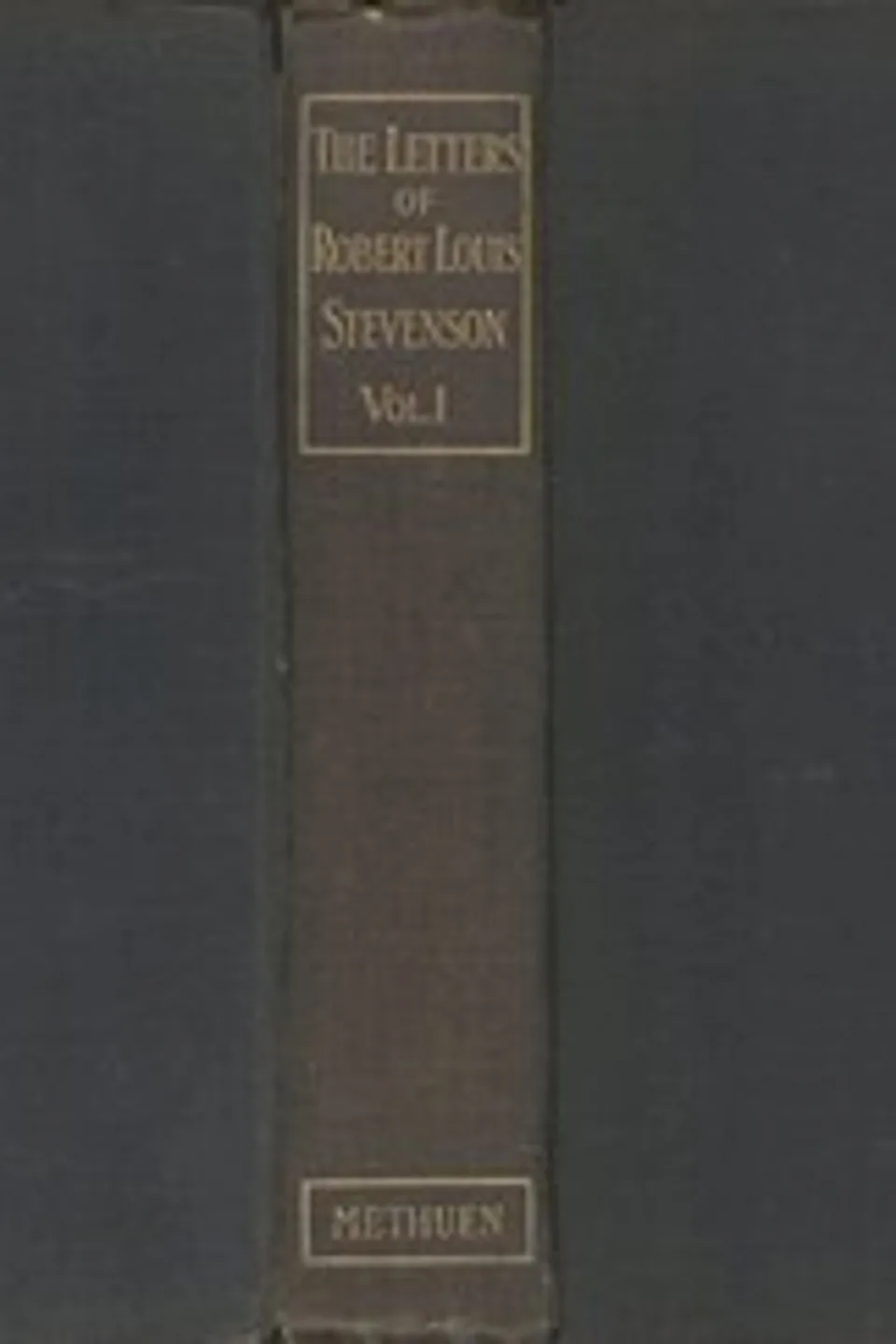 The Letters of Robert Louis Stevenson — Volume 1, Robert Louis Stevenson