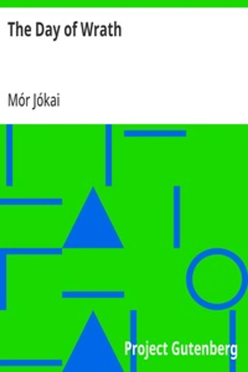 The Day of Wrath, Mór Jókai
