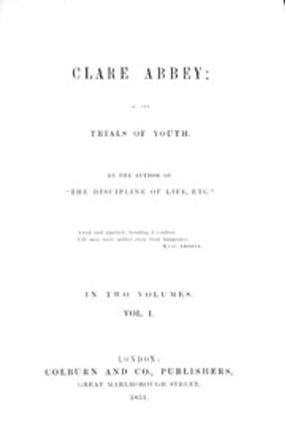 Clare Abbey, volume 1 (of 2) : $b or, the trials of youth, Emily Ponsonby