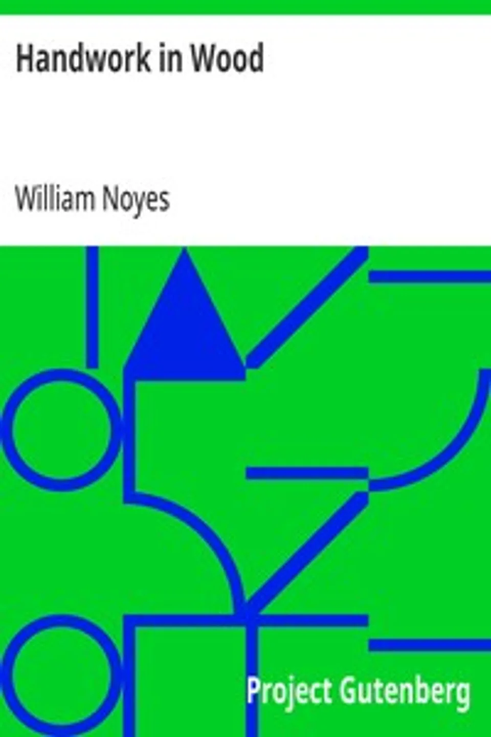 Handwork in Wood, William Noyes