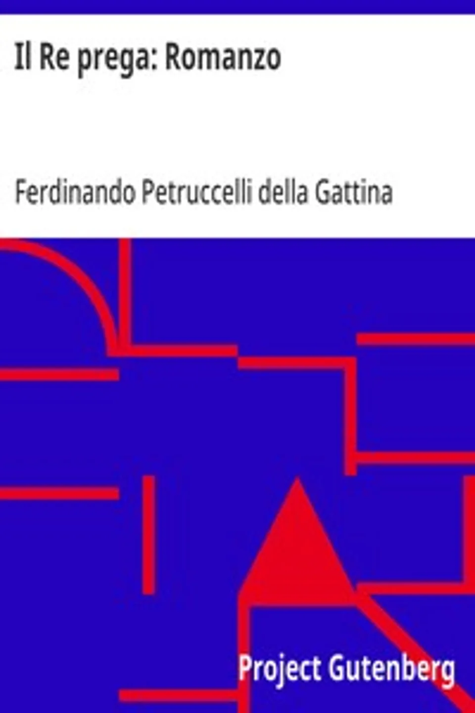 Il Re prega, Ferdinando Petruccelli della Gattina