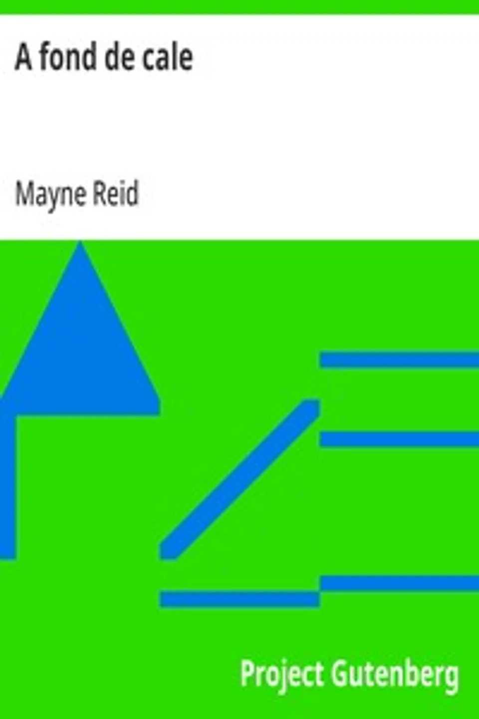 A fond de cale, Mayne Reid