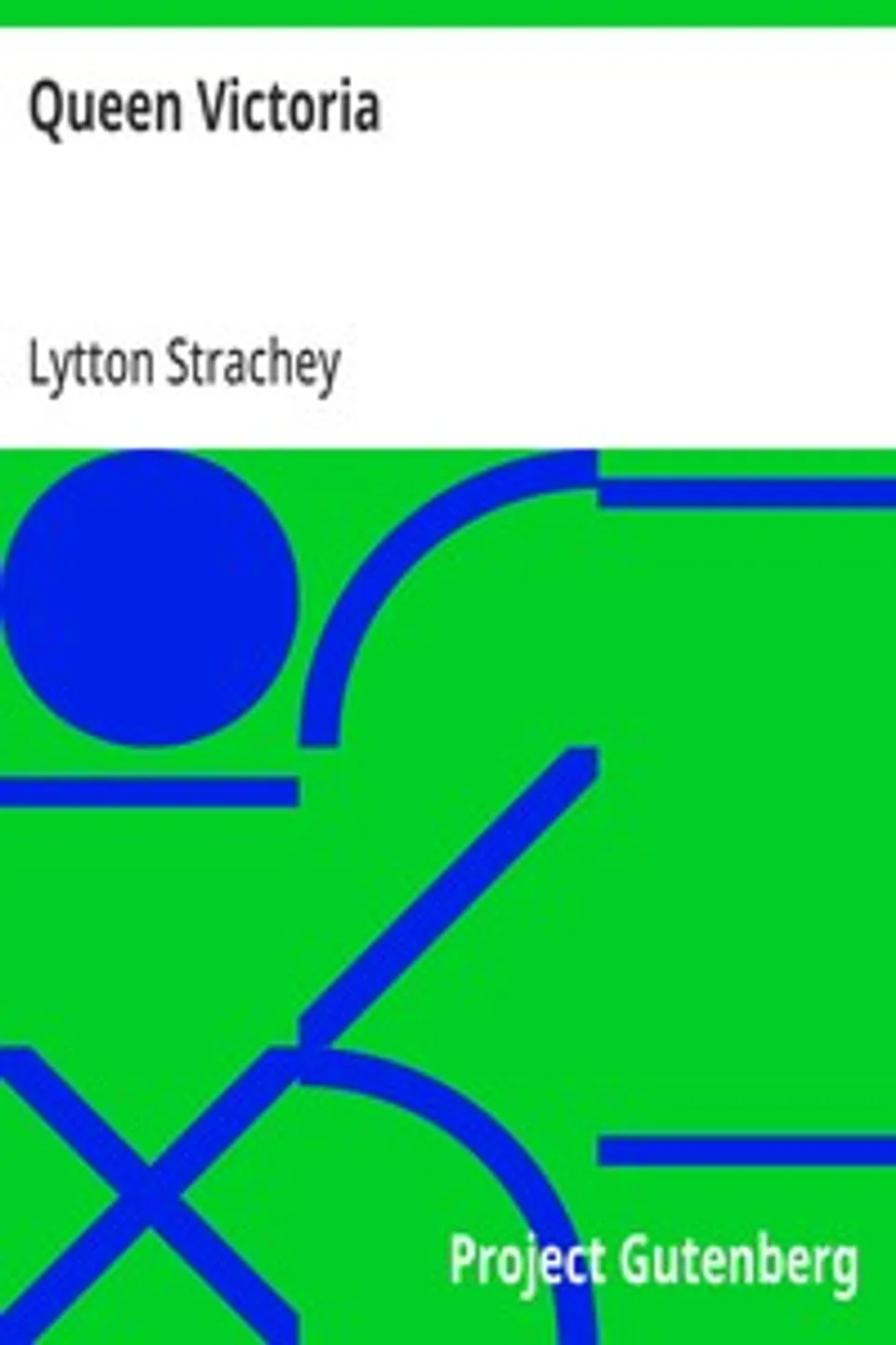 Queen Victoria, Lytton Strachey