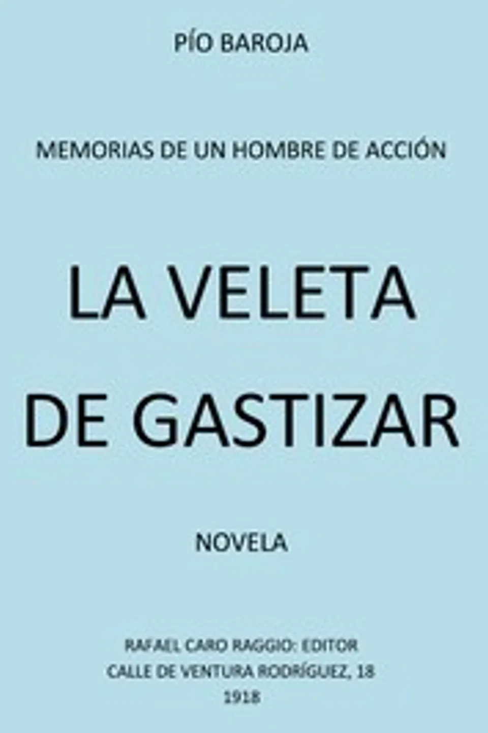 La Veleta de Gastizar, Pío Baroja