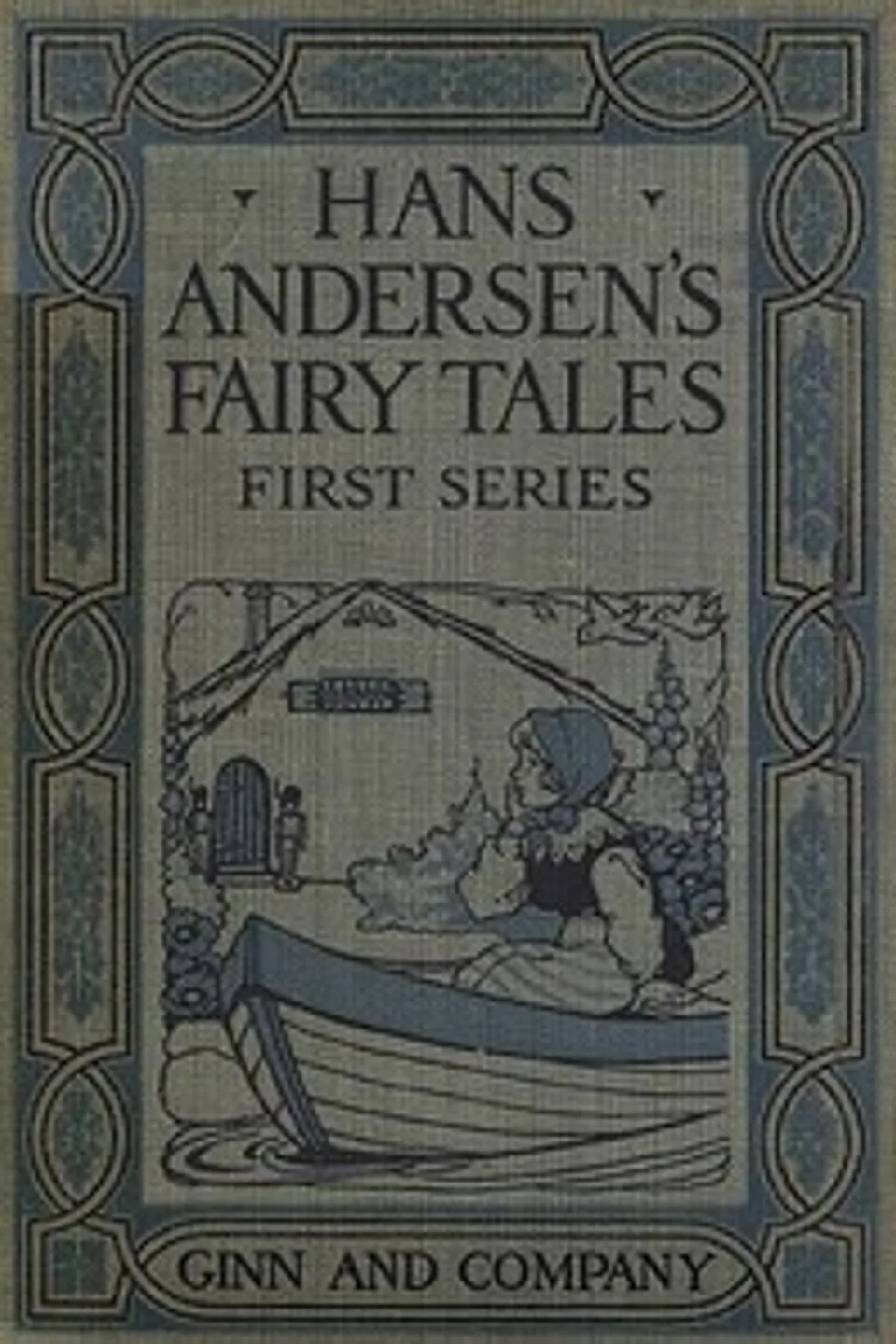 Hans Andersen's Fairy Tales. First Series, H. C. (Hans Christian) Andersen