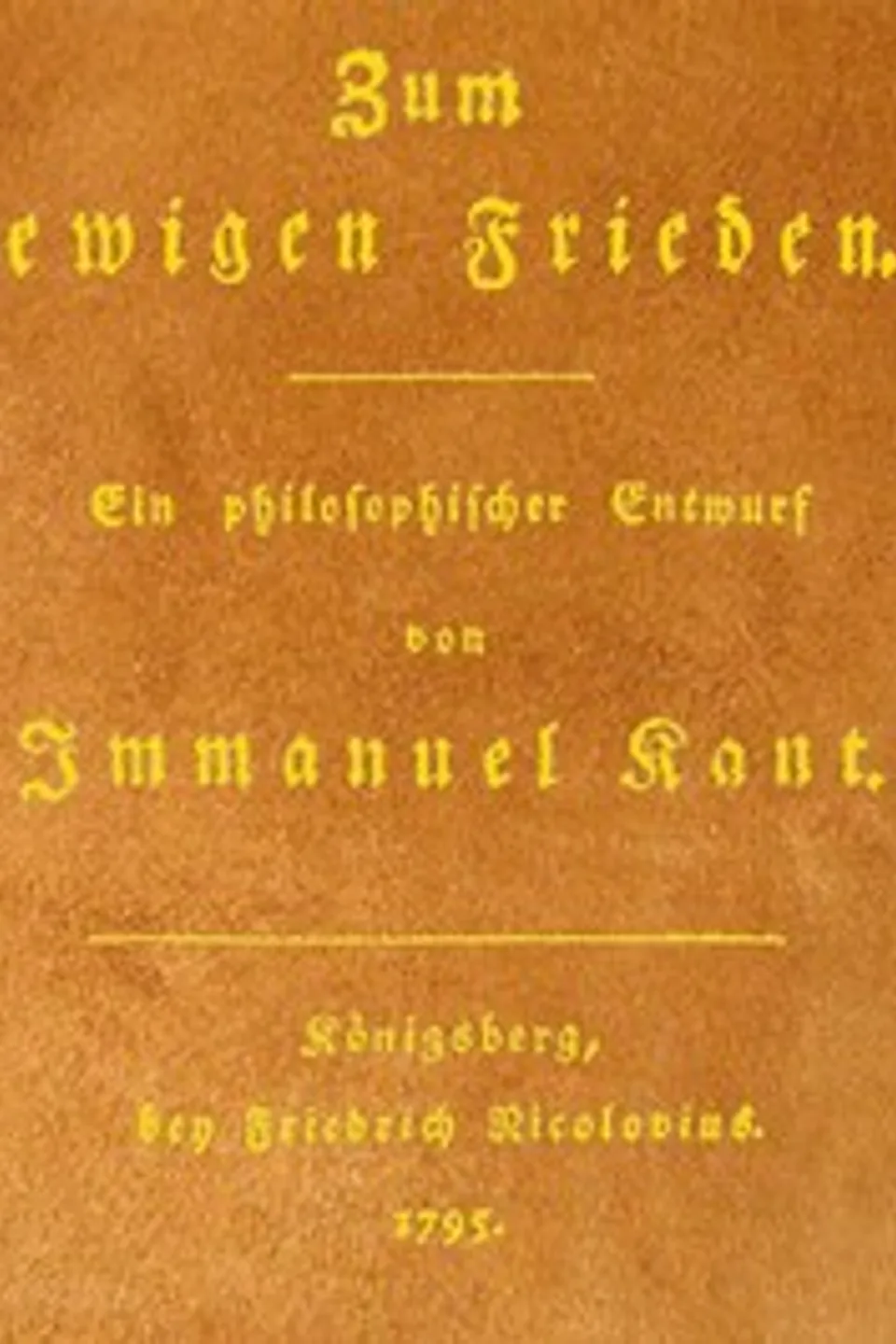Zum ewigen Frieden: Ein philosophischer Entwurf, Immanuel Kant