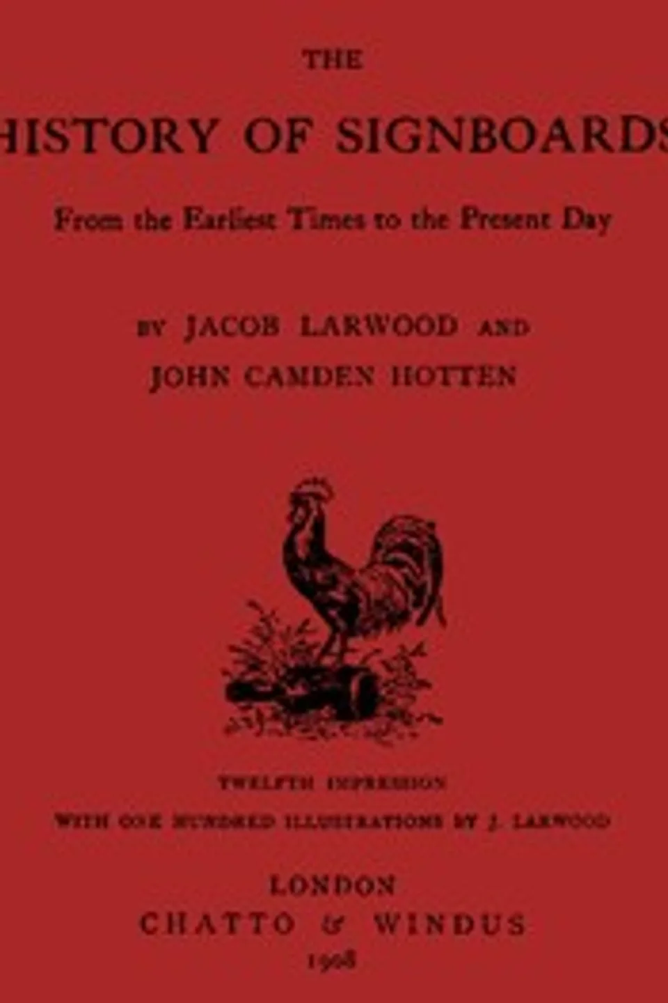 The History of Signboards, from the Earliest times to the Present Day, John Camden Hotten