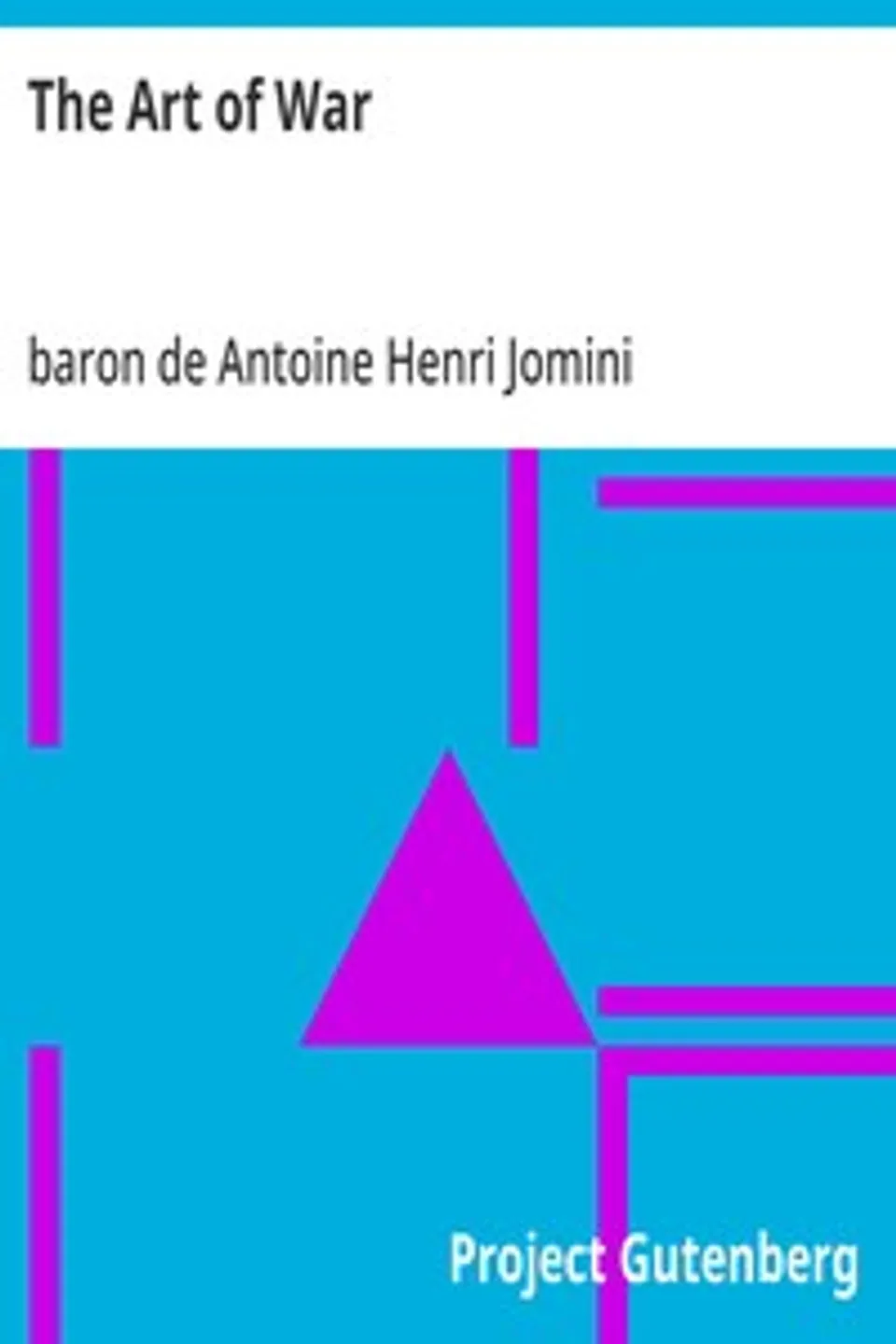 The Art of War, Antoine Henri Jomini