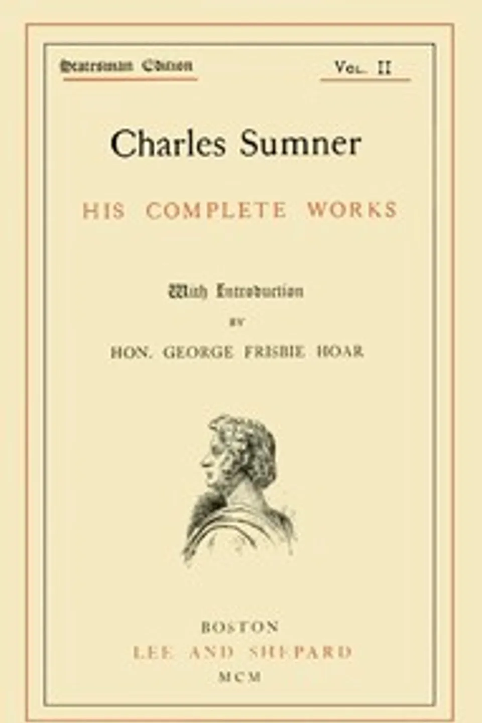 Charles Sumner: his complete works, volume 02 (of 20), Charles Sumner