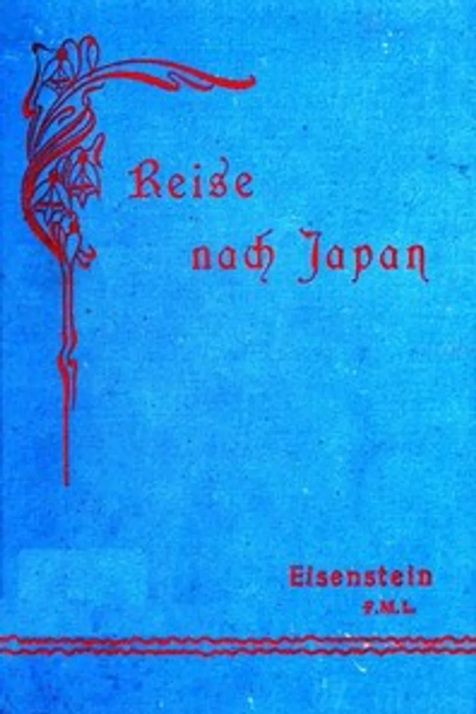 Reise über Indien und China nach Japan.: Tagebuch mit Erfahrungen, um zu überseeischen Reisen und Unternehmungen anzuregen., Richard Eisenstein